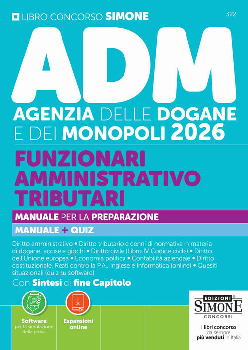 Concorso ADM Agenzia delle Dogane e Monopoli 2026. Funzionari amministrativo tributari. Manuale per la preparazione. Manuale + quiz