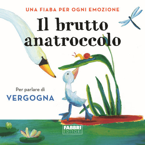 Cover of brutto anatroccolo. Una fiaba per ogni emozione