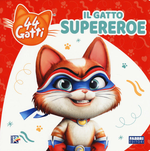 Cover of gatto supereroe. 44 gatti