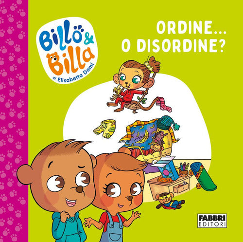 Cover of Ordine... o disordine? Billo e Billa