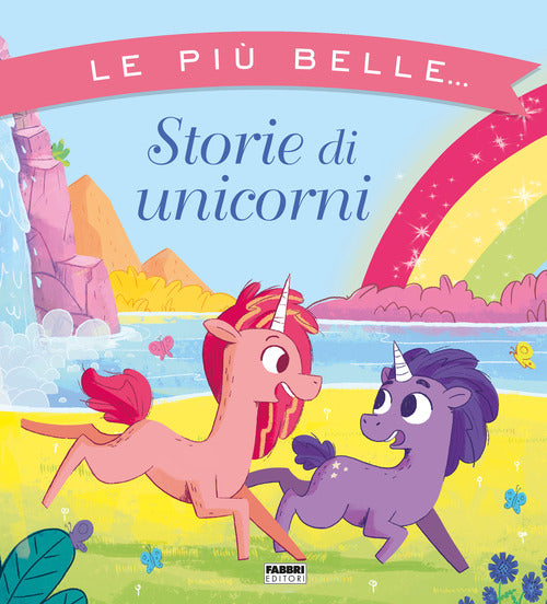 Cover of più belle... storie di unicorni