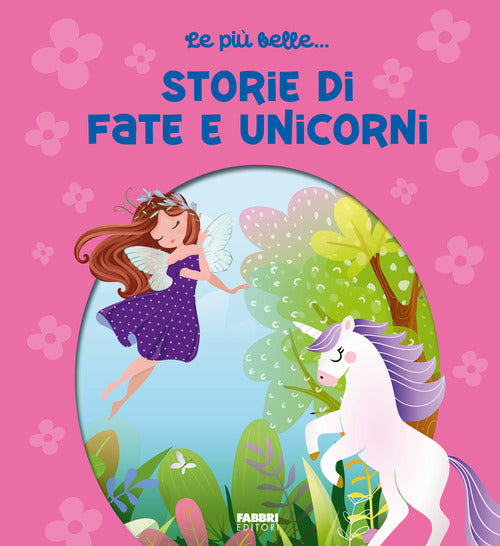 Cover of più belle... storie di fate e unicorni