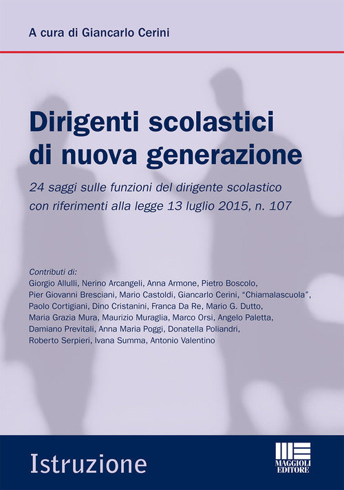 Cover of dirigente scolastico di oggi. Nuovi temi e approfondimenti per il «concorso» e la professione