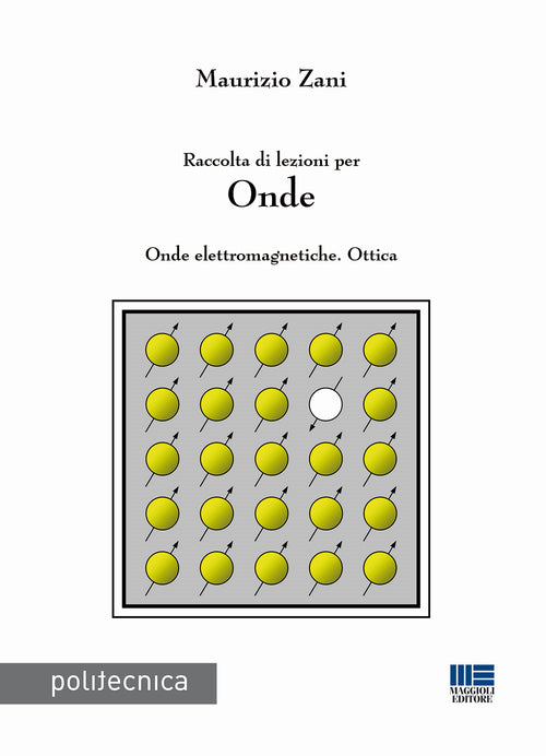 Cover of Raccolta di lezioni per onde. Onde elettromagnetiche. Ottica