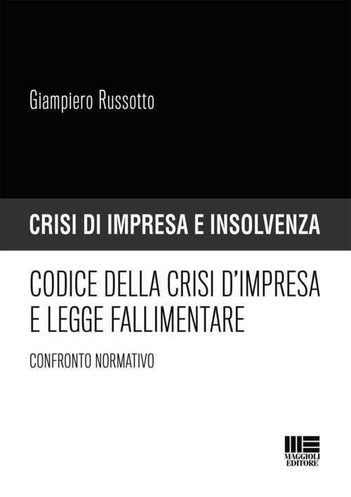 Cover of Codice della crisi d'impresa e legge fallimentare. Confronto normativo