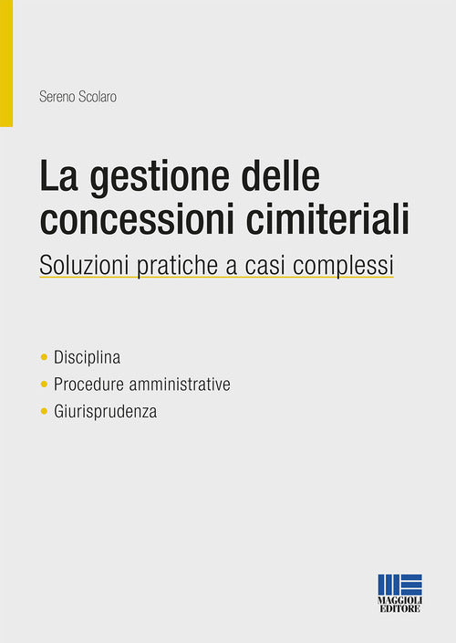 Cover of gestione delle concessioni cimiteriali. Soluzioni pratiche a casi complessi