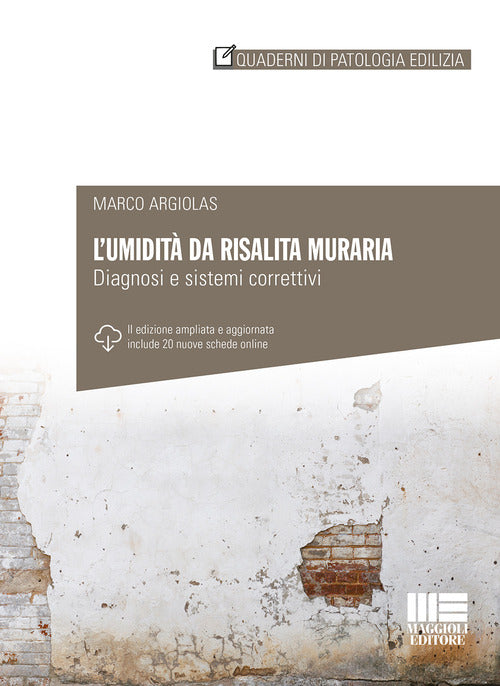 Cover of umidità da risalita muraria. Diagnosi e sistemi correttivi