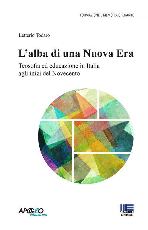 Cover of alba di una nuova era. Teosofia ed educazione in Italia agli inizi del Novecento