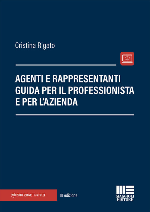Cover of Agenti e rappresentanti. Guida per il professionista e per l'azienda