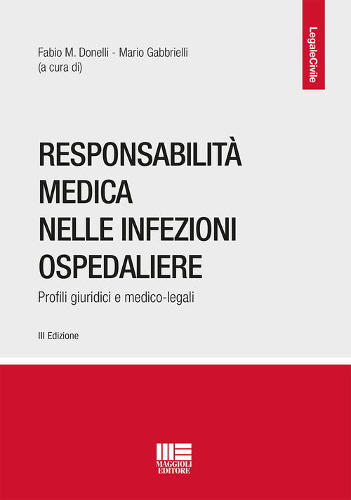 Cover of Responsabilità medica nelle infezioni ospedaliere. Profili giuridici e medico-legali