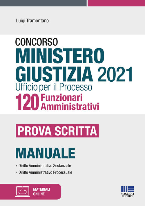 Cover of Concorso Ministero Giustizia 2021 Ufficio per il processo 120 Funzionari Amministrativi. Prova scritta