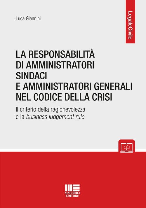 Cover of responsabilità di amministratori sindaci e direttori generali nel codice della crisi. Il criterio della ragionevolezza e la business judgement rule
