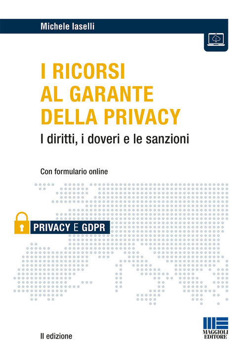 Cover of ricorsi al garante della privacy. I diritti, i doveri e le sanzioni