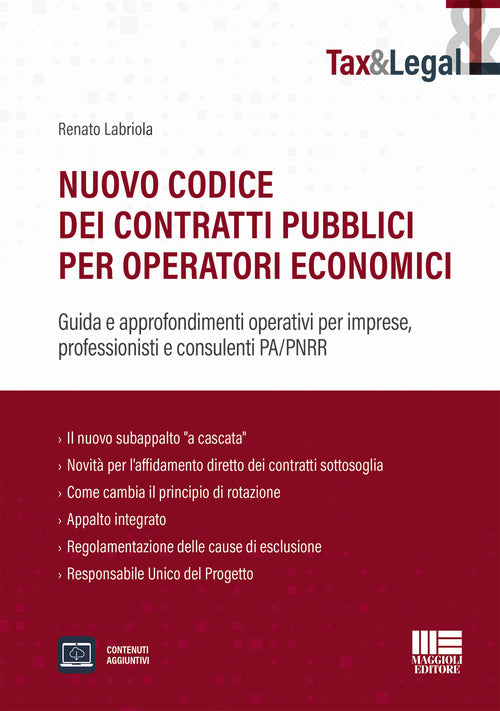 Cover of Nuovo codice dei contratti pubblici per operatori economici. Guida e approfondimenti operativi per imprese, professionisti e consulenti PA/PNRR