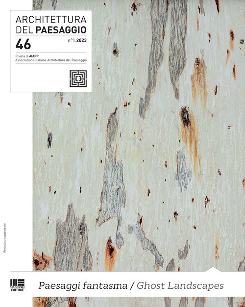 Cover of Architettura del paesaggio. Rivista semestrale dell'AIAPP Associazione Italiana di Architettura del Paesaggio