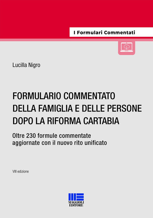 Cover of Formulario commentato della famiglia e delle persone dopo la riforma Cartabia. Oltre 230 formule commentate aggiornate con il nuovo rito unificato