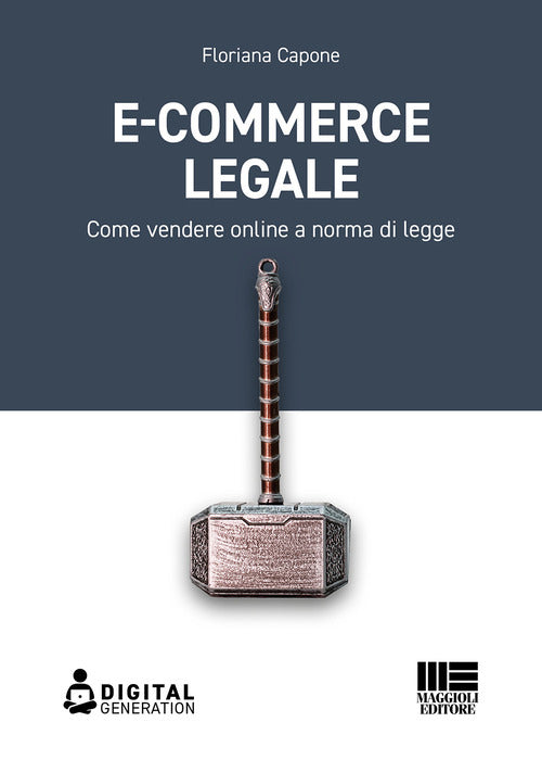 Cover of E-commerce legale. Come vendere online a norma di legge