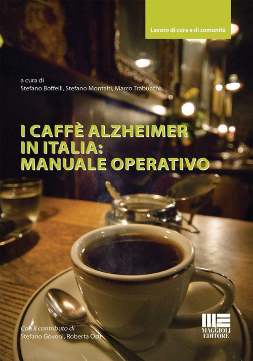 I caff Alzheimer in Italia: manuale operativo