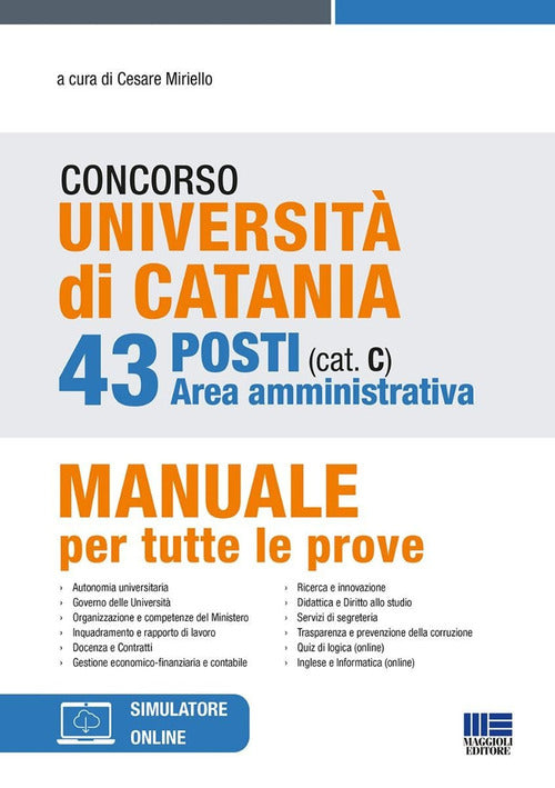 Cover of Concorso Università di Catania. 43 posti area amministrativa (cat. C). Manuale per tutte le prove