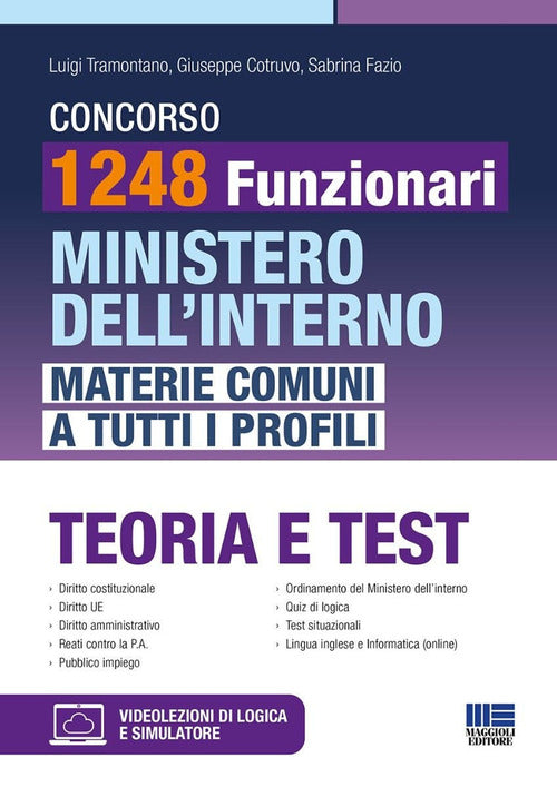 Concorso 1248 Funzionari Ministero dell'Interno. Materie comuni a tutti i profili. Teoria e test