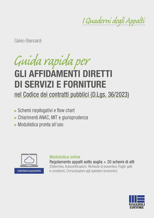Guida rapida per gli affidamenti diretti di servizi e forniture nel Codice dei contratti pubblici (D.Lgs. 36/2023). nel Codice dei contratti pubblici (D.Lgs. 36/2023)