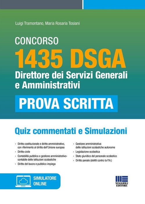 Concorso 1826 DSGA. Direttore dei servizi generali e amministrativi. Quiz commentati e simulazioni