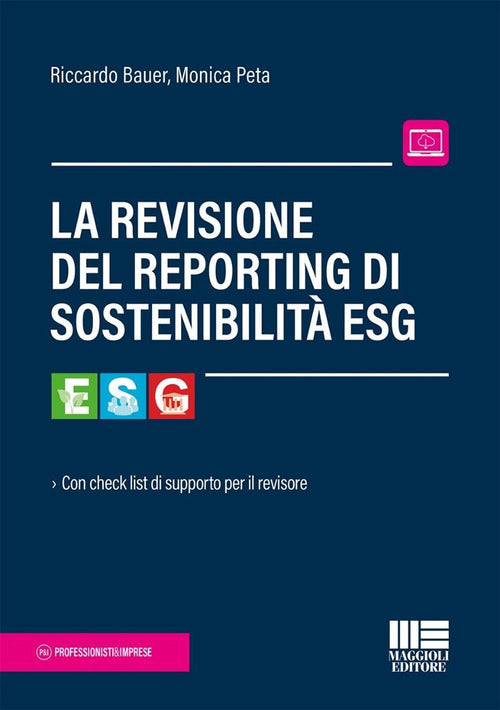La revisione del reporting di sostenibilit ESG. Con check list di supporto per il revisore