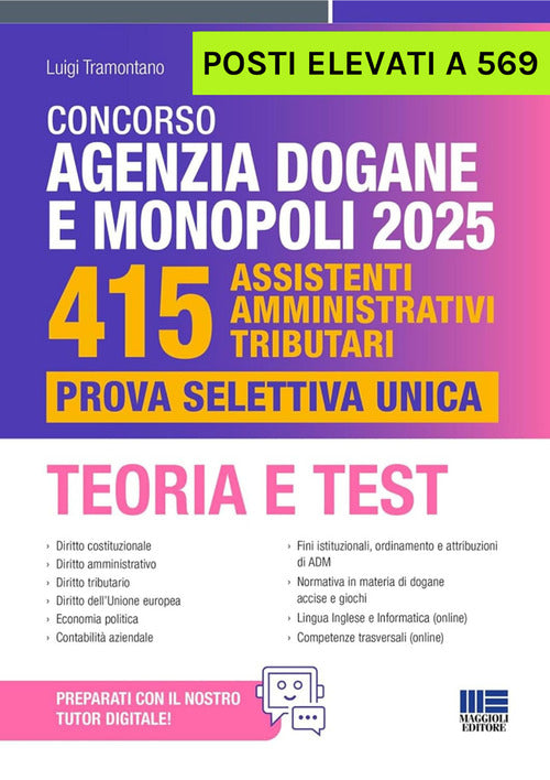 Concorso Agenzia Dogane e Monopoli 2025. 415 assistenti amministrativi tributari. Prova selettiva unica. Teoria e test