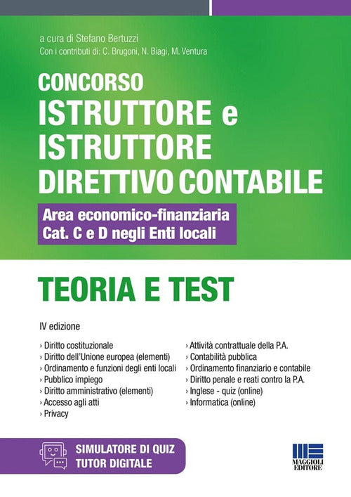 Concorso istruttore e istruttore direttivo contabile. Area economico-finanziaria Cat. C e D negli enti locali. Teoria e test