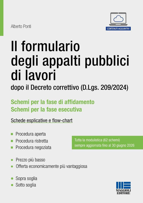 Il formulario degli appalti pubblici di lavori. dopo il Decreto correttivo (D.Lgs. 209/2024). Schede esplicative e flow-chart