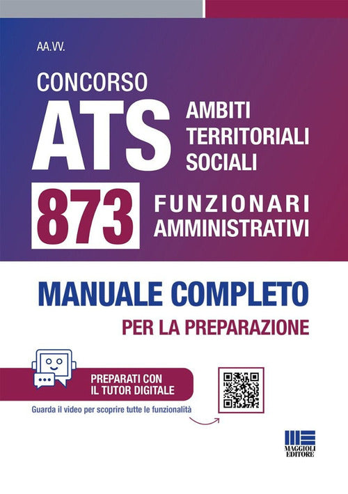 Concorso ATS Ambiti Territoriali Sociali. 873 funzionari amministrativi. Manuale completo per la preparazione
