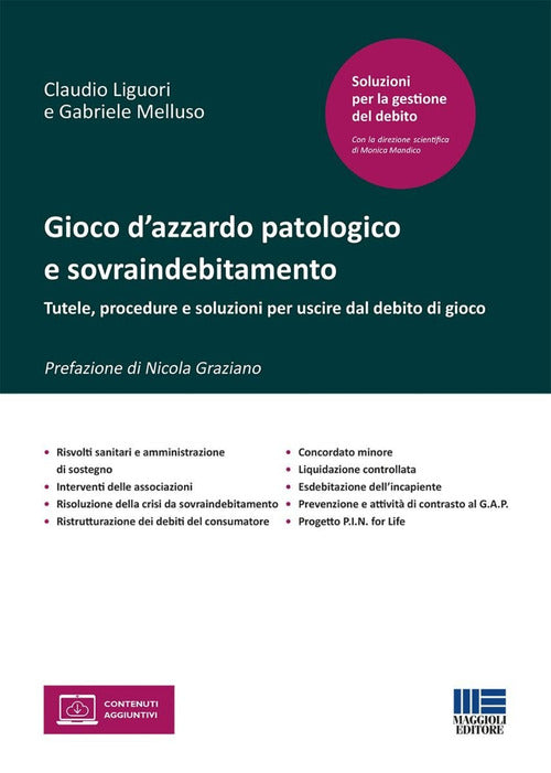 Gioco d'azzardo patologico e sovraindebitamento. Tutele, procedure e soluzioni per uscire dal debito di gioco