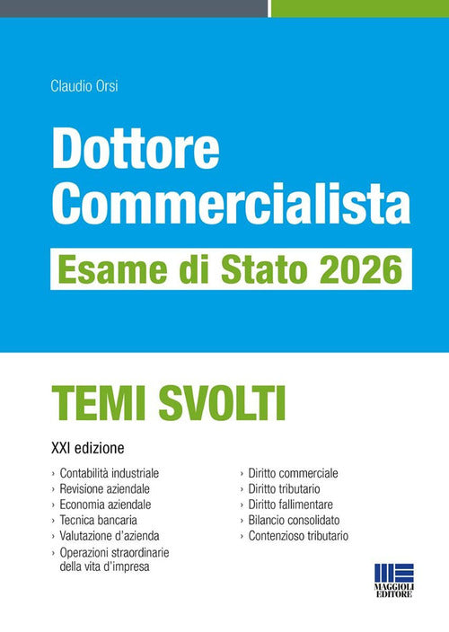 Dottore commercialista. Esame di Stato 2026. Temi svolti