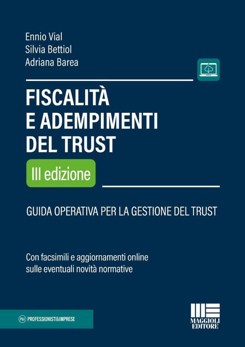 Fiscalità e adempimenti del Trust. Guida operativa per la gestione del Trust