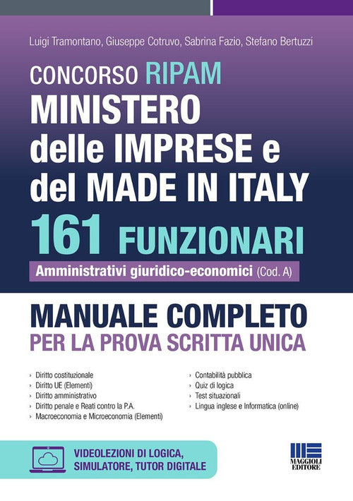 Concorso RIPAM Ministero delle Imprese e del Made in Italy. 161 funzionari amministrativi giuridico-economici. Manuale completo per la prova scritta unica