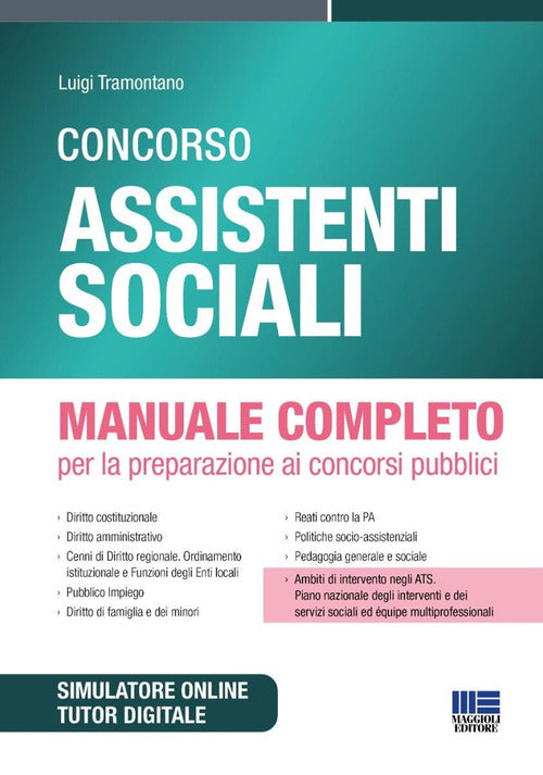 Concorso assistenti sociali. Manuale completo per la preparazione ai concorsi pubblici