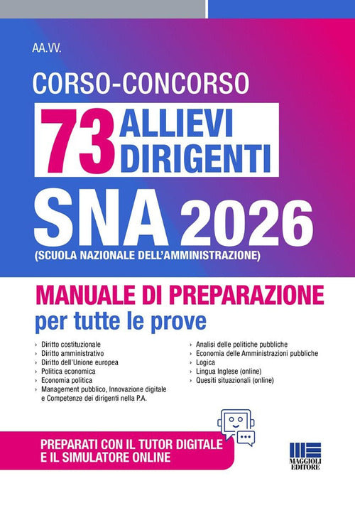 Concorso 61 allievi dirigenti SNA 2026. Manuale di preparazione per tutte le prove