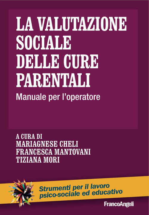 Cover of valutazione sociale delle cure parentali. Manuale per l'operatore