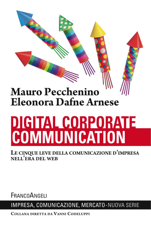 Cover of Digital corporate communication. Le cinque leve della comunicazione d'impresa nell'era del web