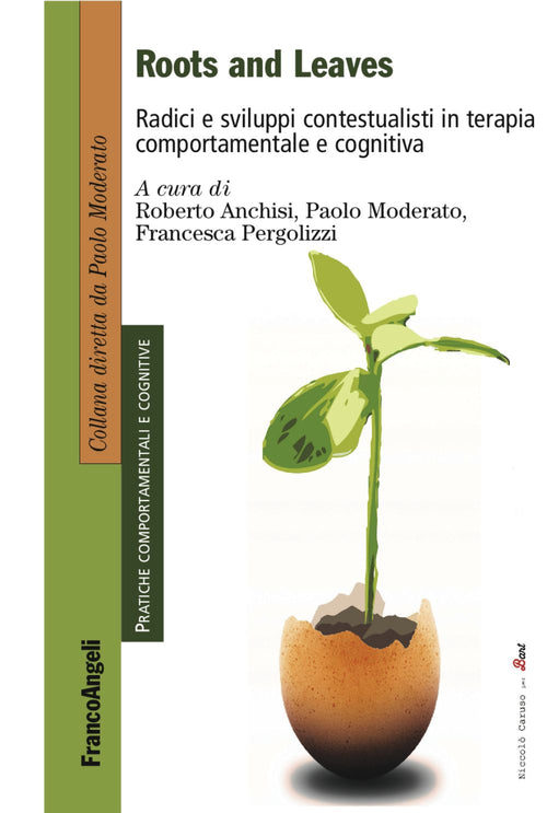 Cover of Roots and leaves. Radici e sviluppi contestualisti in terapia comportamentale e cognitiva