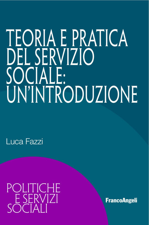 Cover of Teoria e pratica del servizio sociale: un'introduzione