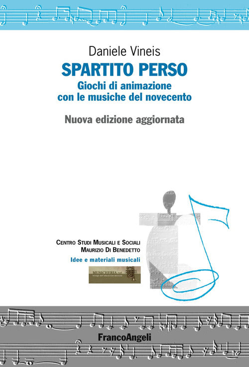 Cover of Spartito perso. Giochi di animazione con le musiche del Novecento