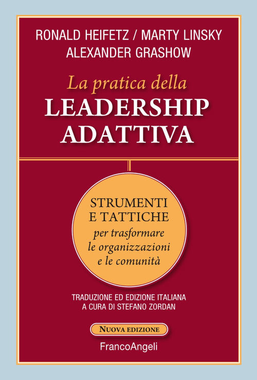 Cover of pratica della leadership adattiva. Strumenti e tattiche per trasformare le organizzazioni e le comunità