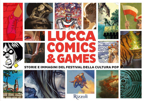 Cover of Lucca Comics & Games. Storie e immagini del festival della cultura pop