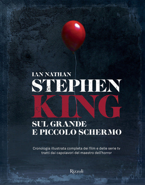 Cover of Stephen King sul grande e piccolo schermo. Cronologia illustrata completa dei film e delle serie Tv tratti dai capolavori del maestro dell'horror