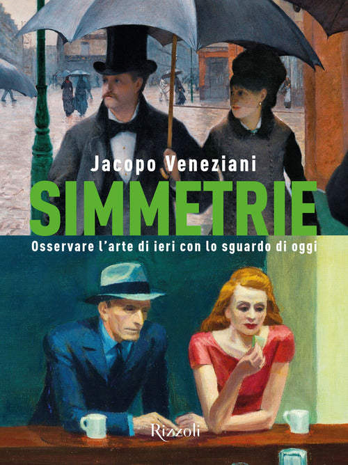 Cover of Simmetrie. Osservare l'arte di ieri con lo sguardo di oggi