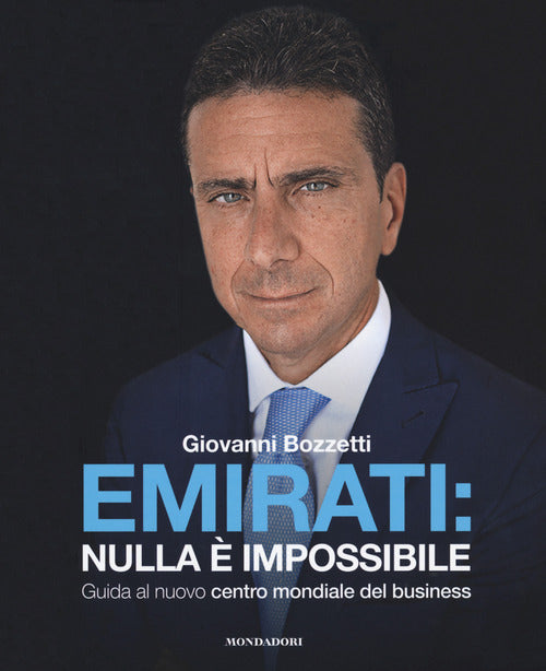 Cover of Emirati: nulla è impossibile. Guida al nuovo centro mondiale del business