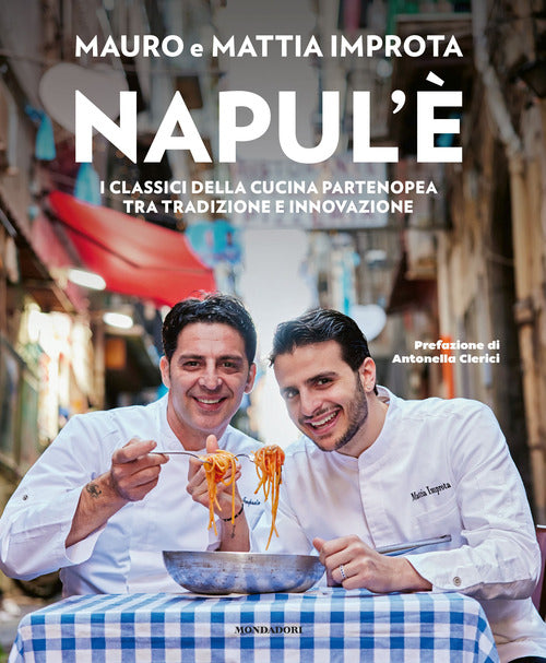 Napul'. I classici della cucina partenopea tra tradizione e innovazione