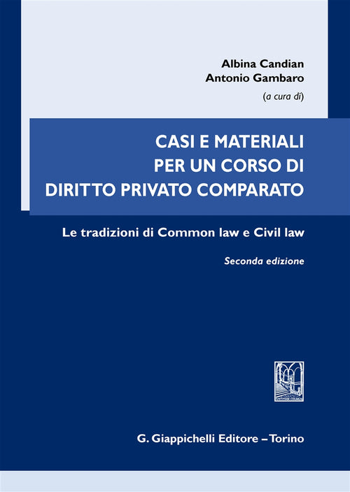 Cover of Casi e materiali per un corso di diritto privato comparato. Le tradizioni di common law e civil law