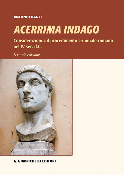 Cover of Acerrima indago. Considerazioni sul procedimento criminale romano nel IV sec. d.C.